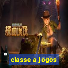 classe a jogos